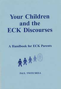 Your Children and the ECK Discourses—A Handbook for ECK Parents