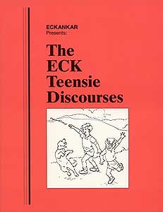 The ECK Teensie Discourses