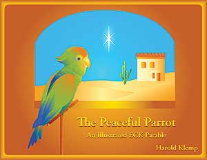 The Peaceful Parrot: An Illustrated ECK Parable