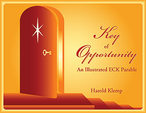 Key of Opportunity: An Illustrated ECK Parable