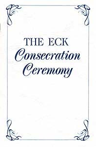 The ECK Consecration Ceremony
