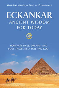 ECKANKAR—Ancient Wisdom for Today