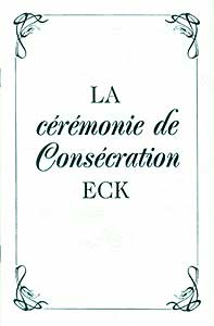 La cérémonie de Consécration ECK